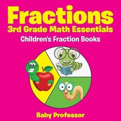 Baby Professor Fractions 3rd Grade Math Essentials (Paperback) (UK IMPORT)