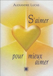 Saimer pour mieux aimer von Lucas, Alexandre | Buch | Zustand gut