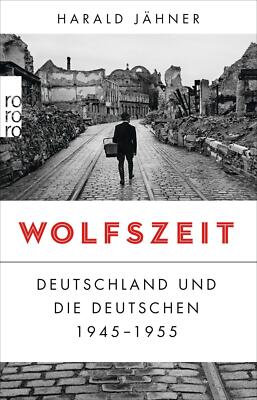 Wolfszeit - Harald Jähner (2020) - UNGELESEN
