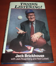 Jack Brickhouse Autographed Thanks for Listening! HC Book