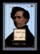 FRANKLIN PIERCE 2023 PIECES OF THE PAST HISTORICAL PREMIUM RELIC #114 BF4723