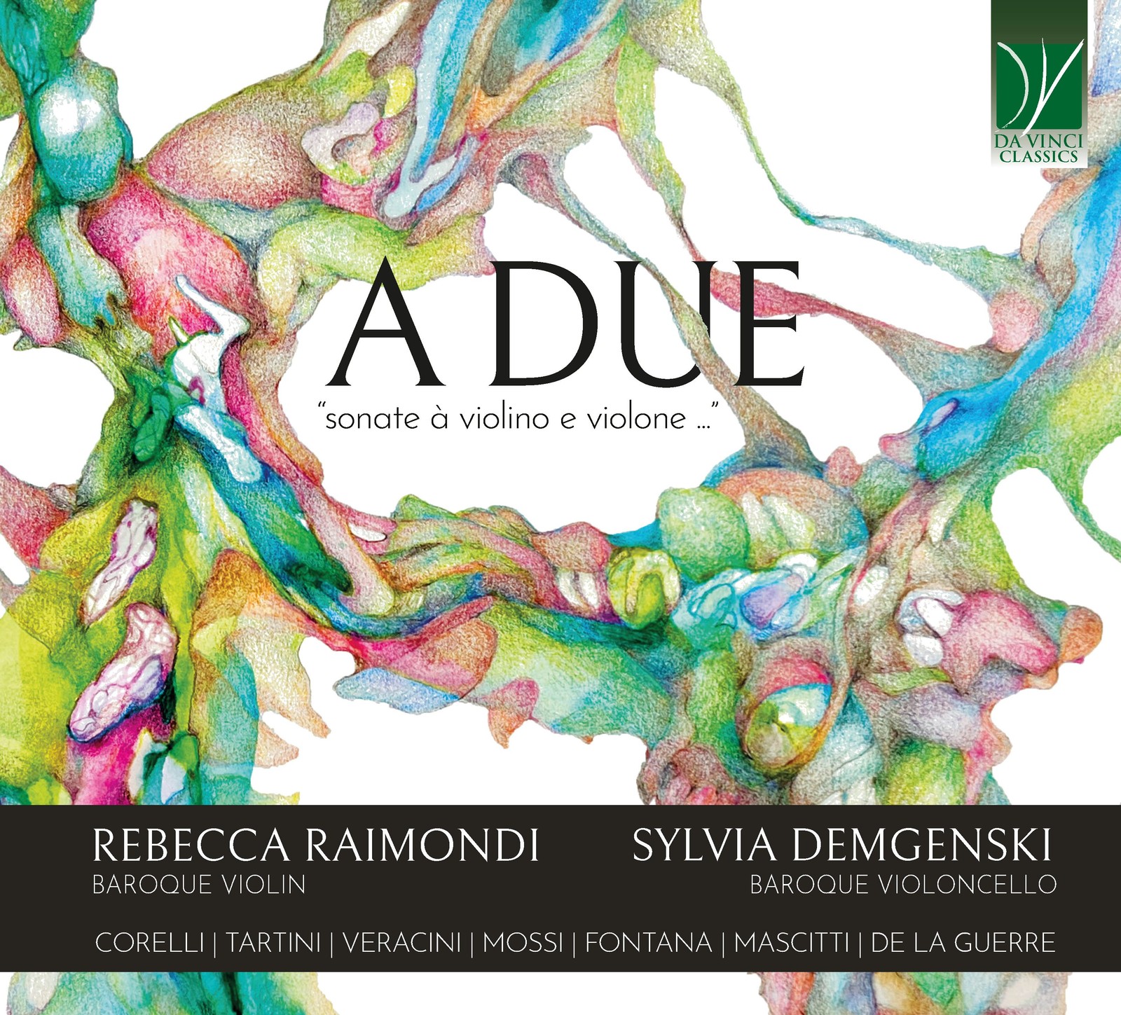 Rebecca Raimondi, Sylvia Demgenski - A Due - Sonatas For Violin And Violone…
