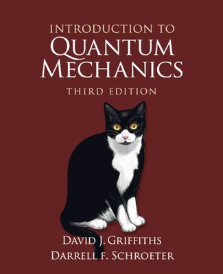 Introduction to Quantum Mechanics | David J. Griffiths, Darrell F. Schroeter