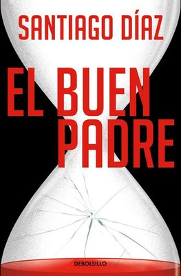 El buen padre: Indira Ramos 1 Santiago Diaz Taschenbuch Spanisch 2024 DEBOLSILLO
