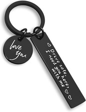 Drive Safe Keychain I Love You I Need You Here with Me Keychain Gifts for Boyfri