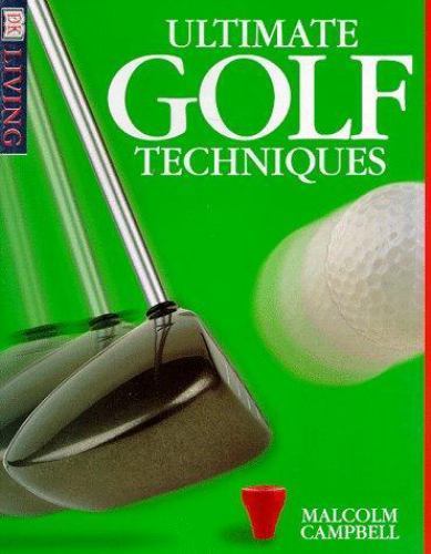 ultimate golf techniques by malcolm campbell (1998, paperback)