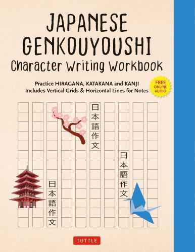 Japanese Genkouyoushi Character Writing Workbook : Practice Hiragana, ...