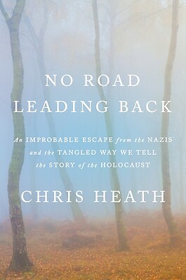 No Road Leading Back: An Improbable Esca Heath, Chris Hardcover