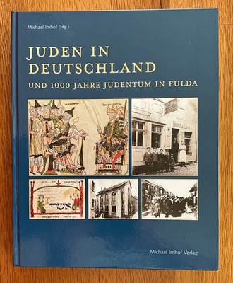 Juden in Deutschland und 1000 Jahre Judentum in Fulda /Michael Imhof Verlag, neu