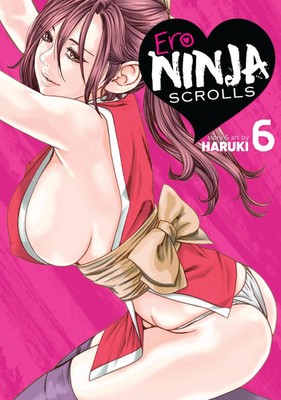 Ero Ninja Scrolls Vol. 6 | Haruki | Englisch | Taschenbuch | Ero Ninja Scrolls