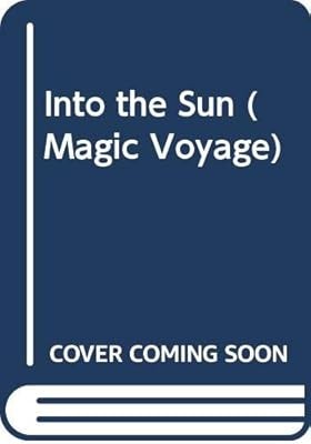 Into the Sun (Magic Voyage S.), Norton, John, Used; Good Book