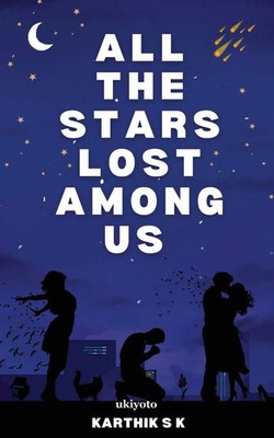 All the stars lost among us | Karthik S K | Taschenbuch | Englisch | 2023