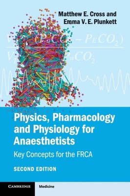 Physics Pharmacology and Physiology for  by Matthew E. Cross PAPERBACK