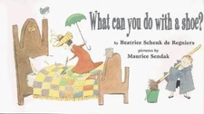 What Can You Do With a Shoe?, School And Library by De Regniers, Beatrice Sch...