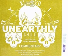 An Unearthly Child by Fantom Films Limited 9781781962787 NEW CD-A
