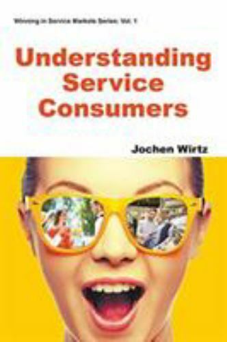 Understanding Service Consumers, Paperback by Wirtz, Jochen, Like New Used, F...