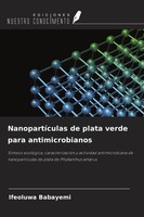 Ifeoluwa Babayemi | NanopartíCulas De Plata Verde Para Antimicrobianos | Buch