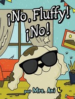 Ani | ¡No, Fluffy! ¡No! (Spanish Edition) | Buch | Spanisch (2023) | Gebunden