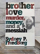 Brother Love Murder, Money, and a Messiah by Sydeny Freedberg HCDJ 1st Ed 1994
