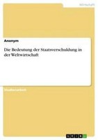 Die Bedeutung Der Staatsverschuldung In Der Weltwirtschaft Anonym