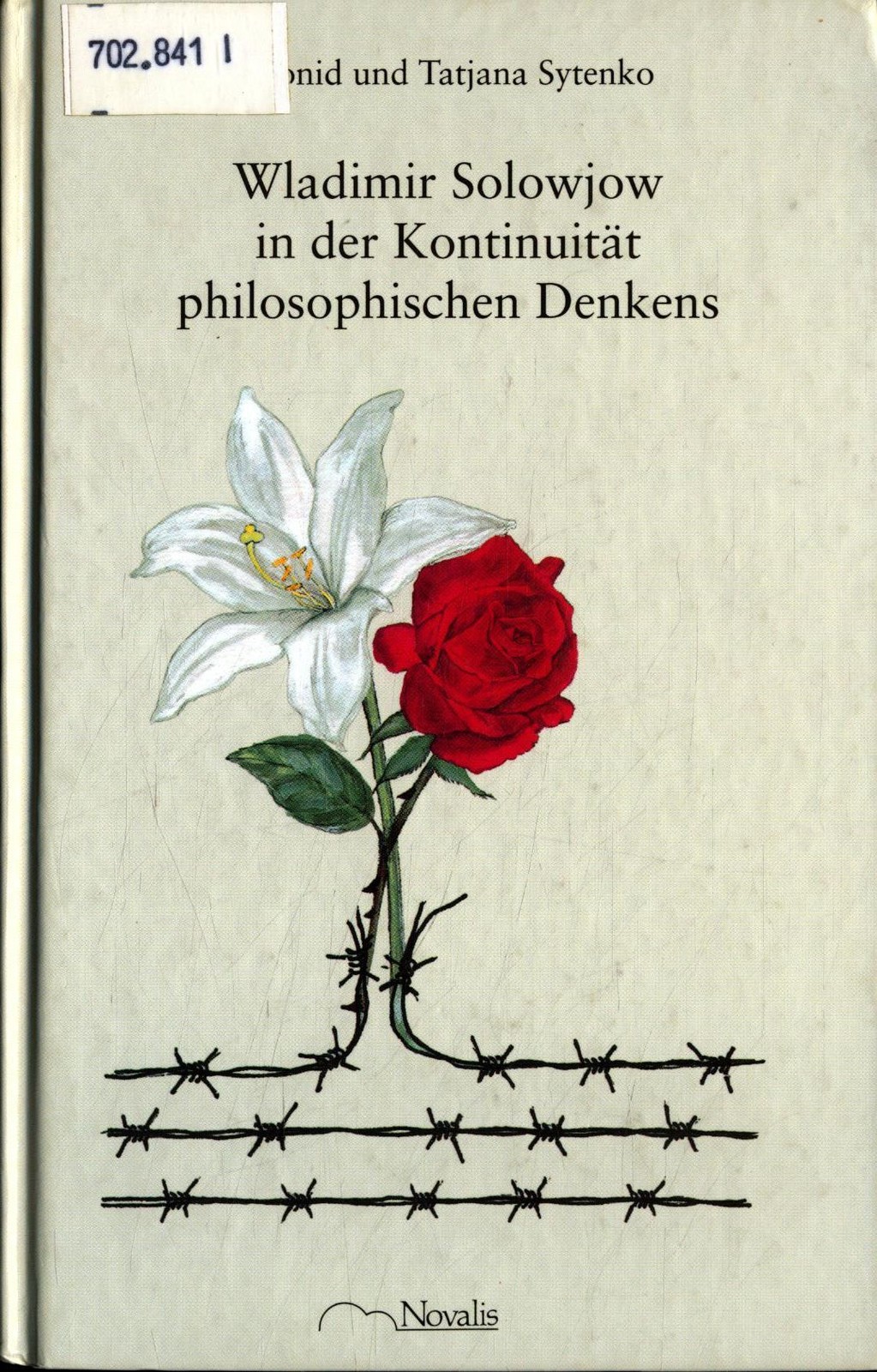 Wladimir Solowjow in der Kontinuität philosophischen Denkens: Zum 100. Todestag - Sytenko, Leonid und Tatjana Sytenko