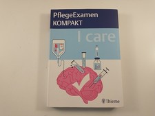 I care - Pflege Examen KOMPAKT Thieme 2019 se...