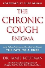 Jamie A Koufman The Chronic Cough Enigma (Paperback)