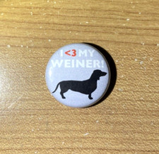 Funny Weiner Dog Pin Button I Love My Weiner! Dachshund Backpack Pin 1” 37-26