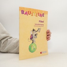 Bausteine Fibel: Schreiblehrgang. Lateinische Ausgangsschrift. Neubearbeitung.