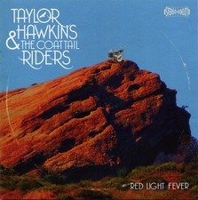 Taylor Hawkins & The Coattail Riders - Red Light Fever, (CD)