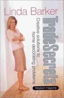 Trade Secrets: Creative Solutions to ..., Barker, Linda