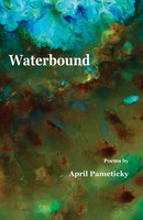 April Pameticky | Waterbound | Taschenbuch | Englisch (2019) | Spartan Press
