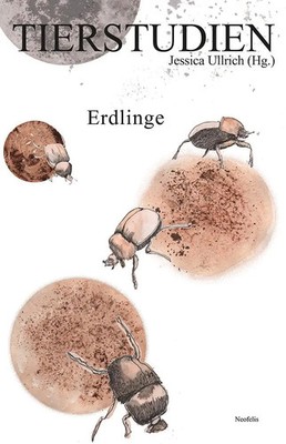 Erdlinge | Veronika Beck (u. a.) | Tierstudien 27 | Taschenbuch | Tierstudien