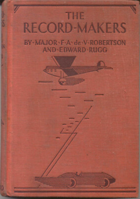 The Record Makers Schneider Trophy, Brooklands, Segrave, Campbell, Eyston, Don