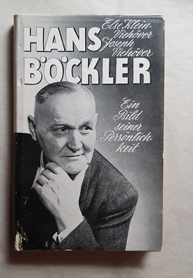 HANS BÖCKLER, EIN BILD SEINER PERSÖNLICHKEIT, Else Klein-Viehöver