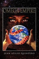 Juan Atilio Quintero | Omega Empire | Taschenbuch | Englisch (2009) | Xlibris