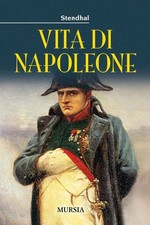 Libri Stendhal - Vita Di Napoleone