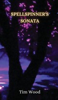 Tim Wood | Spellspinner's Sonata | Buch | Englisch (2024) | Ean 9789916851333