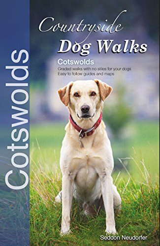 Countryside Dog Walks: Cotswolds-Seddon Neudorfer