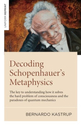 Entschlüsselung von Schopenhauers Metaphysik: Der Schlüssel zum Unterst - Taschenbuch / Softback N