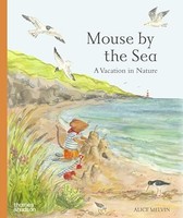 Alice Melvin - Mouse By The Sea A Holiday In Nature - Hardback - G245Z