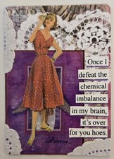 Mixed Media Collage Art Card ACEO ATC OOAK Snarky Women Chemical Imbalance