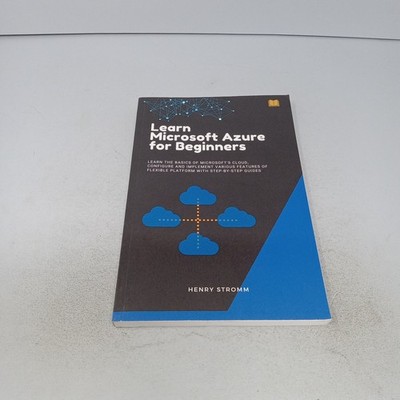 Learn Microsoft Azure for Beginners: 2023 Paperback by Henry Stromm
