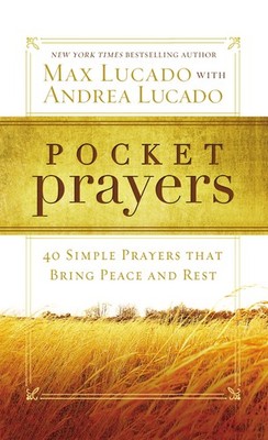 Pocket Prayers: 40 Simple Prayers that Bring Peace and Rest   The Perfect ...