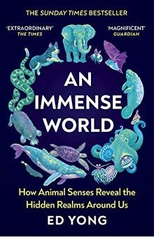 An Immense World: How Animal Senses Reveal the Hidden Re... | Buch | Zustand gut