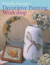 Priscilla Hauser's Decorative Painti- Priscilla Hauser, 9781402714771, hardcover