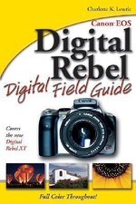 Canon EOS Digital Rebel Digital Field Guide, New Books