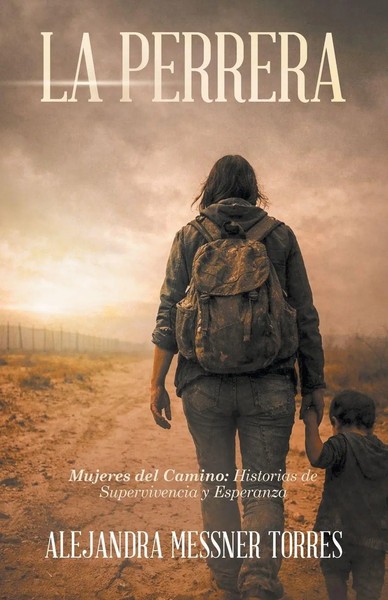Alejandra Messner Torres | La Perrera | Taschenbuch | Spanisch (2026) | Palibrio-image
