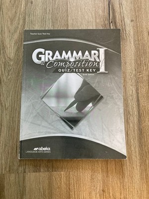 Abeka Grammar & Composition I Quiz and Test Key - Teacher Edition LIKE NEW
