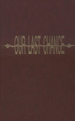 Our Last Chance: Sixty-Six Deadly D..., Butler, Simonne